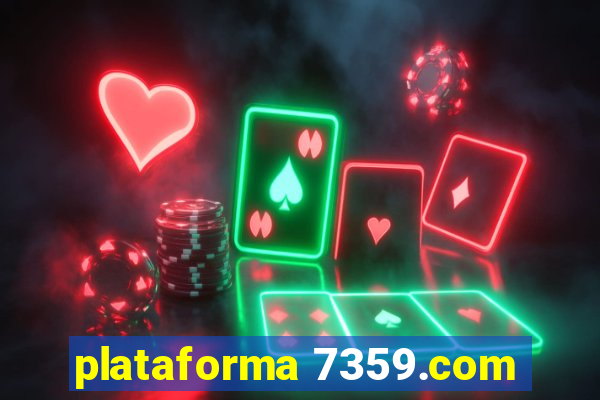 plataforma 7359.com